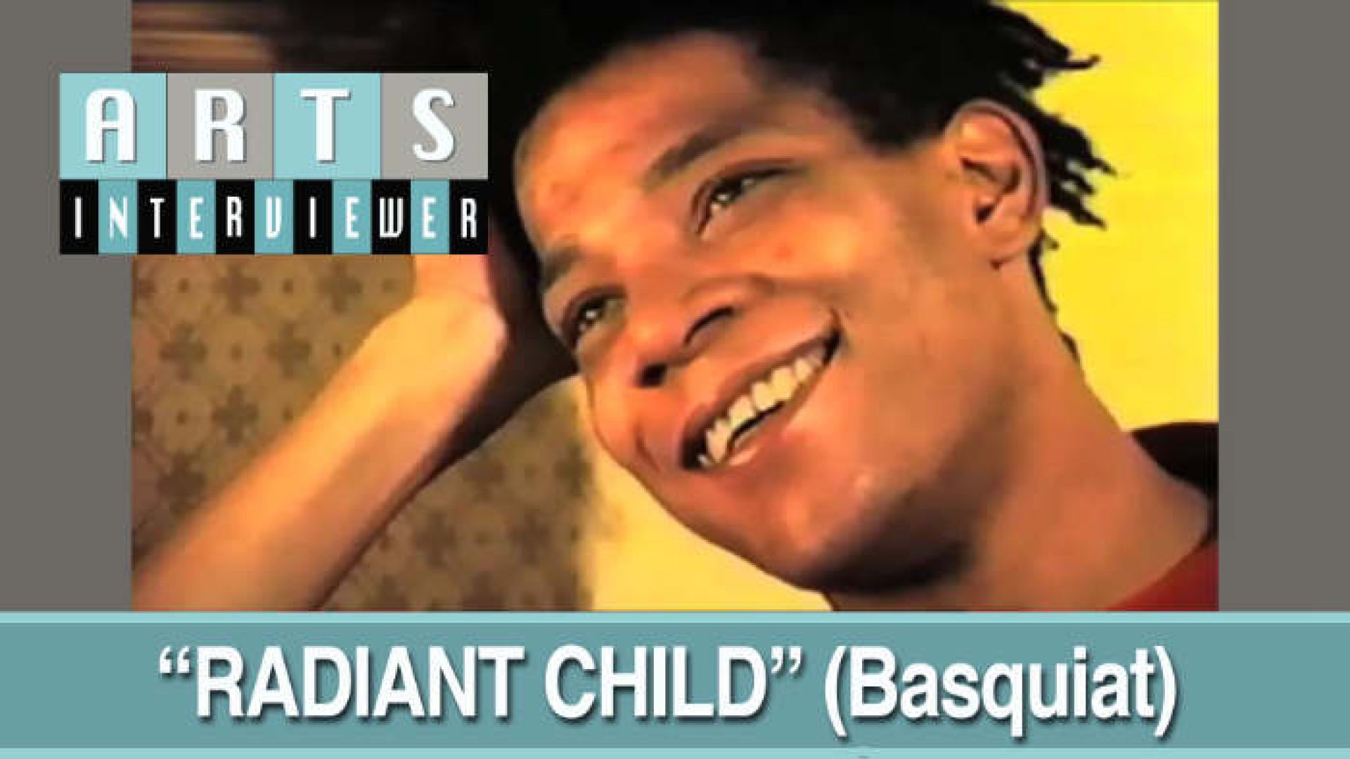 Poster frame for video "RADIANT CHILD" (Basquiat)